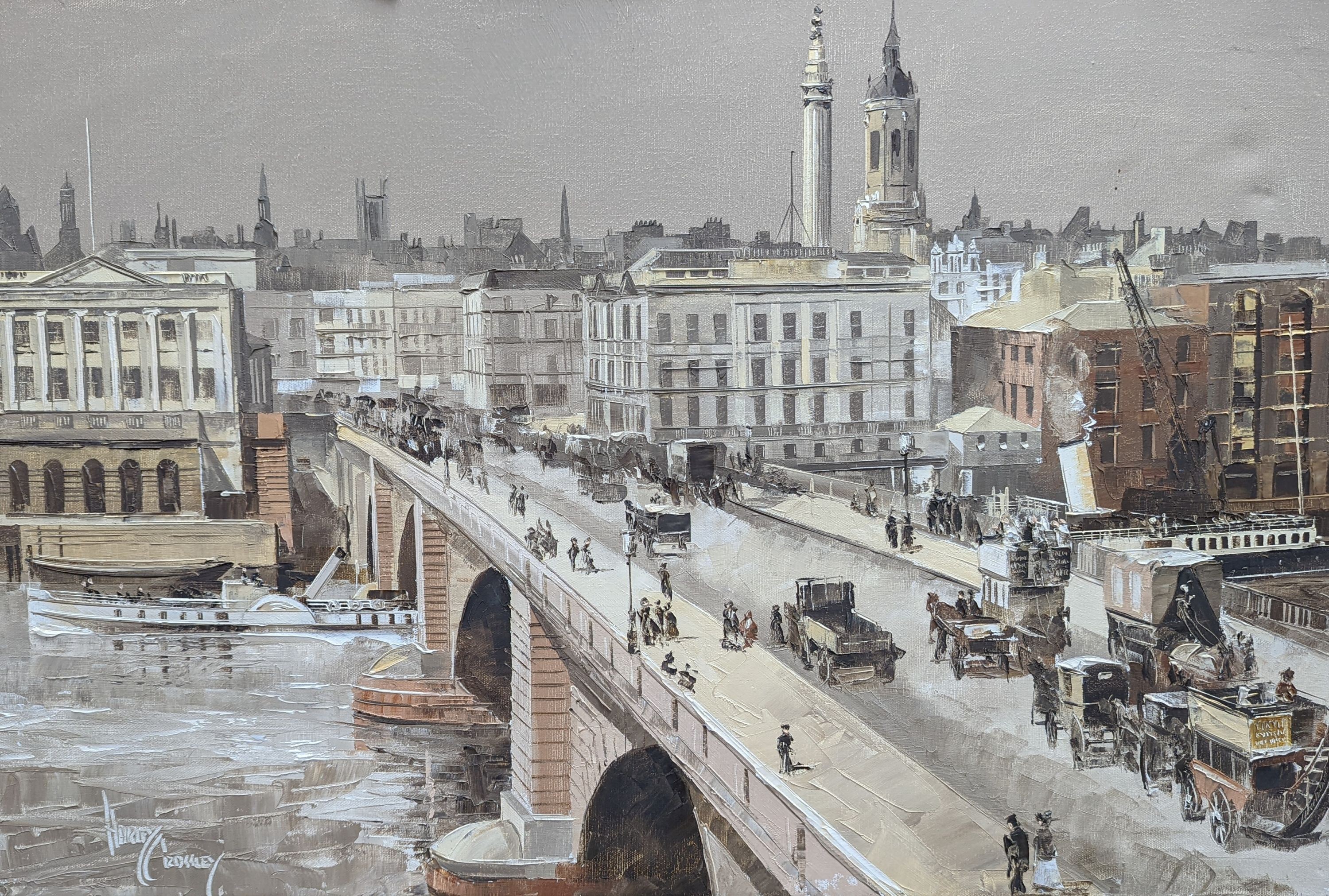 Harley Crossley (1936-), oil on canvas, London Bridge 1910, signed, 50 x 76cm, unframed